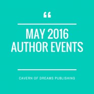 MAY 2016 AUTHOR EVENTS!