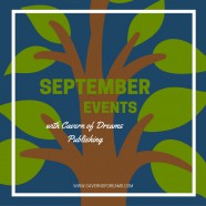 SEPTEMBER EVENTS WITH CAVERN OF DREAMS PUBLISHING!
